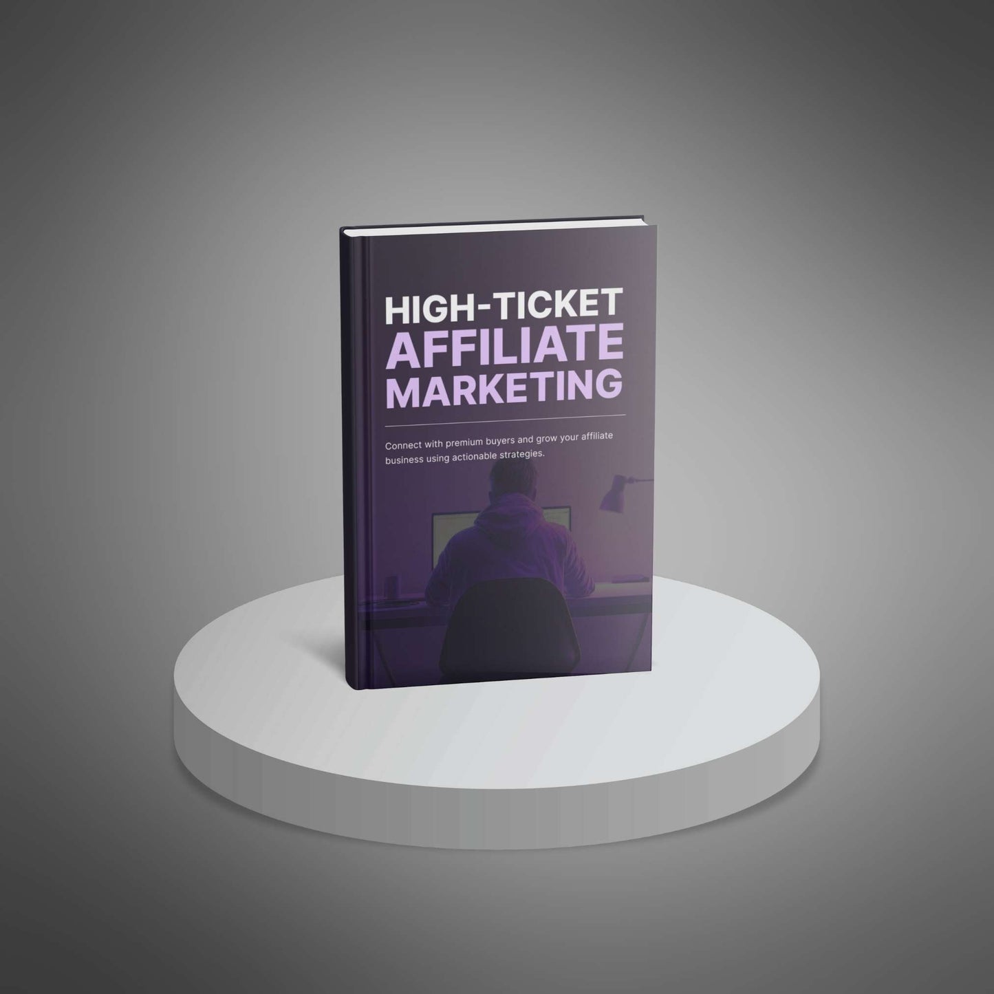 High-Ticket Affiliate Marketing - Ebook - EXPLAINED Bundle