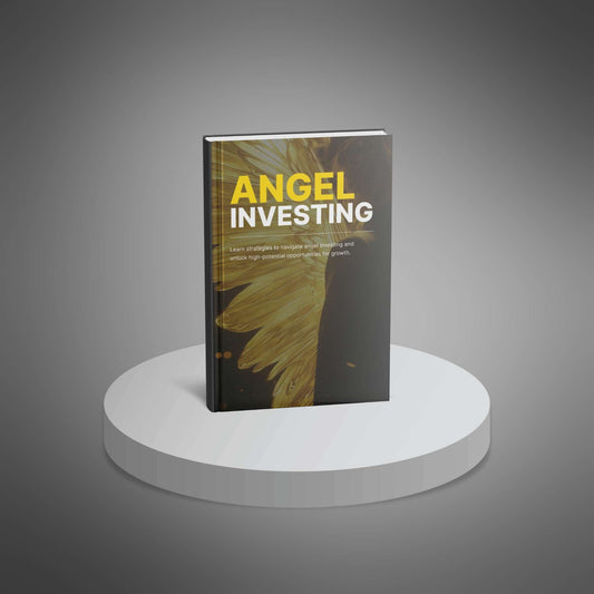 Angel Investing - Ebook - EXPLAINED Bundle
