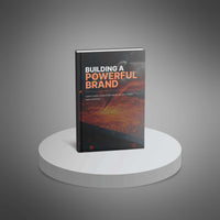 Building a Powerful Brand - Ebook - EXPLAINED Bundle