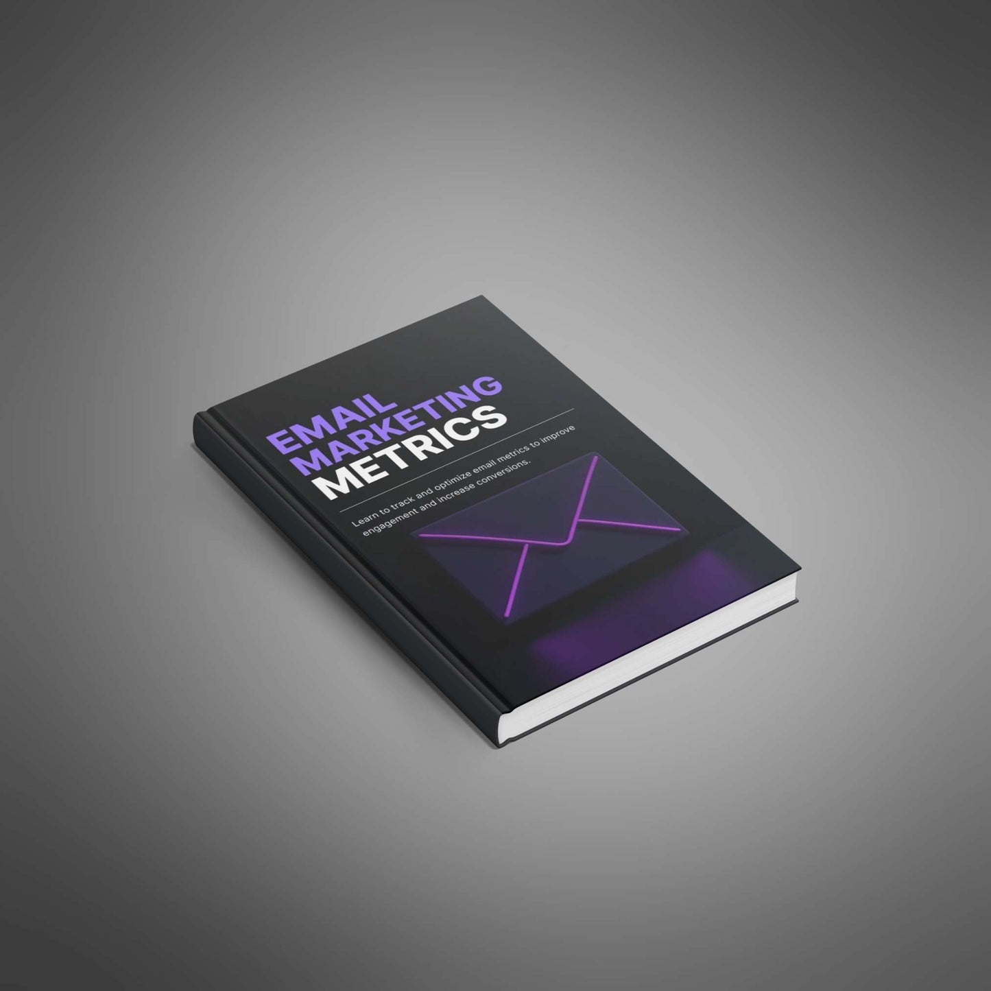 Email Marketing Metrics - Ebook - EXPLAINED Bundle