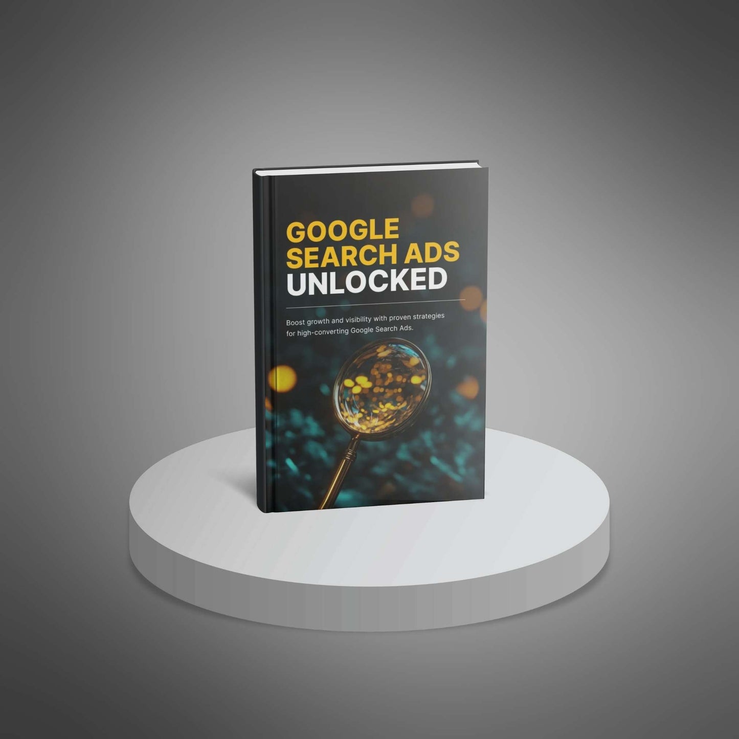 Google Search Ads Unlocked - Ebook - EXPLAINED Bundle