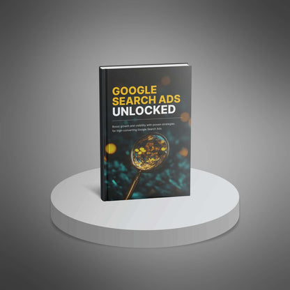 Google Search Ads Unlocked - Ebook - EXPLAINED Bundle