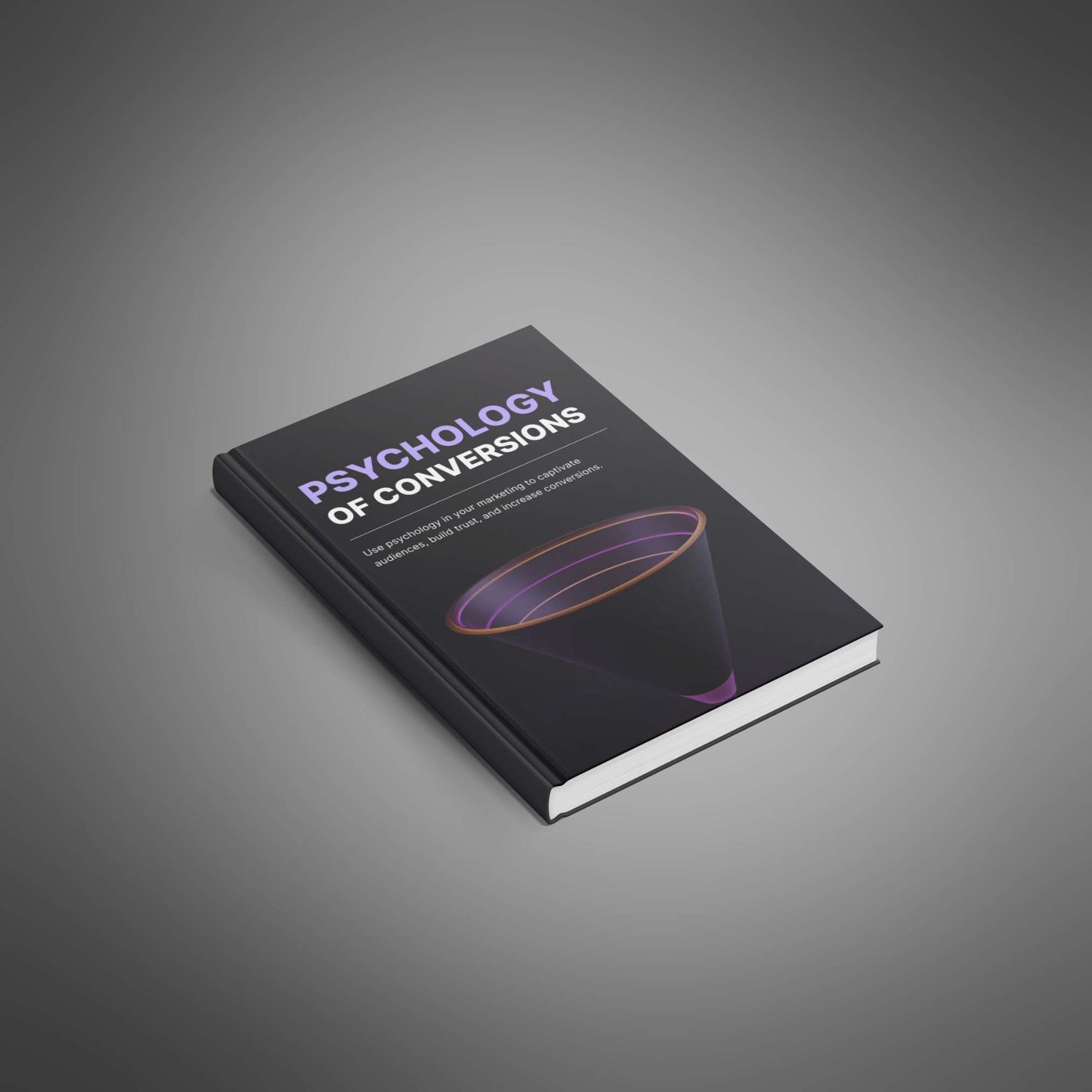 The Psychology of Conversions - Ebook - EXPLAINED Bundle